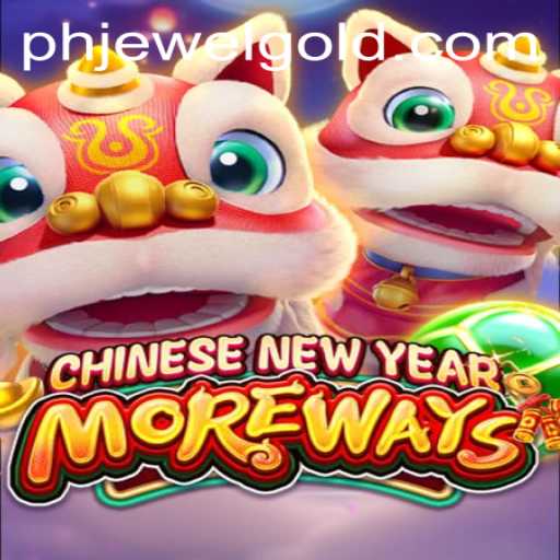 Exploring the Exciting World of CHINESENEWYEARMOREWAYS: A Gaming Experience